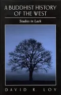 A Buddhist History of the West: Studies in Lack