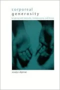 Corporeal Generosity: On Giving with Nietzsche, Merleau-Ponty, and Levinas