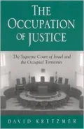 The Occupation of Justice: The Supreme Court of Israel and the Occupied Territories (SUNY Series in Israeli Studies)