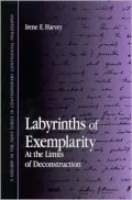 Labyrinths of Exemplarity: At the Limits of Deconstruction