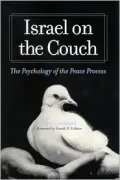 Israel on the Couch (SUNY Series in Israeli Studies): The Psychology of the Peace Process