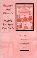 Poverty and Charity in Middle Eastern Contexts