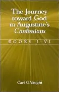 The Journey Toward God in Augustine's Confessions