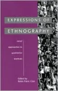 Expressions of Ethnography: Novel Approaches to Qualitative Methods