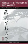 Hiding the World in the World: Uneven Discourses on the Zhuangzi