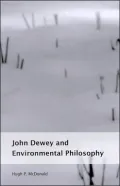 John Dewey and Environmental Philosophy
