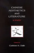 Chinese Aesthetics and Literature: A Reader