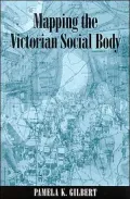 Mapping the Victorian Social Body