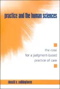 Practice and the Human Sciences: The Case for a Judgment-Based Practice of Care