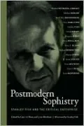 Postmodern Sophistry: Stanley Fish and the Critical Enterprise