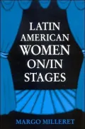Latin American Women on/in Stages