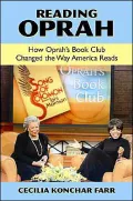 Reading Oprah: How Oprah's Book Club Changed the Way America Reads