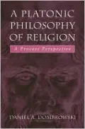 Platonic Philosophy of Religion: A Process Perspective