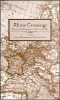 Rhine Crossings: France and Germany in Love and War