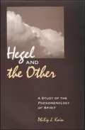 Hegel and the Other: A Study of the Phenomenology of Spirit