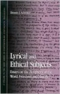 Lyrical and Ethical Subjects: Essays on the Periphery of the Word, Freedom, and History
