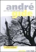 Andre Gide and the Second World War: A Novelist's Occupation