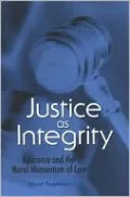 Justice As Integrity: Tolerance and the Moral Momentum of Law