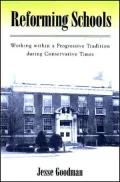 Reforming Schools: Working within a Progressive Tradition during Conservative Times