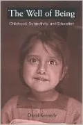 The Well of Being: Childhood, Subjectivity, and Education