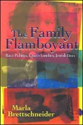 The Family Flamboyant: Race Politics, Queer Families, Jewish Lives