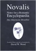 Notes for a Romantic Encyclopaedia: Das Allgemeine Brouillon