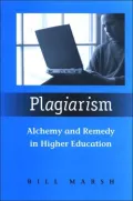 Book cover of Plagiarism: Alchemy and Remedy in Higher Education