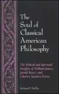 The soul of classical American philosophy