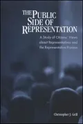 The Public Side of Representation: A Study of Citizens' Views about Representatives and the Representative Process