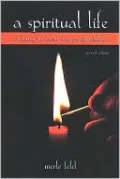 A Spiritual Life: Exploring the Heart and Jewish Tradition
