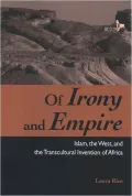Of Irony and Empire: Islam, the West, and the Transcultural Invention of Africa