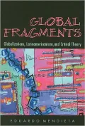 Global Fragments: Globalizations, Latinamericanisms, and Critical Theory