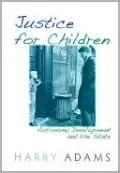 Justice for Children: Autonomy Development and the State
