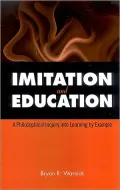 Imitation and Education: A Philosophical Inquiry into Learning by Example