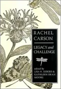 Rachel Carson: Legacy and Challenge