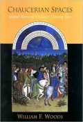 Chaucerian Spaces: Spatial Poetics in Chaucer's Opening Tales