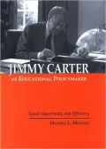 Jimmy Carter As Educational Policymaker: Equal Opportunity and Efficiency