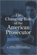 The Changing Role of the American Prosecutor