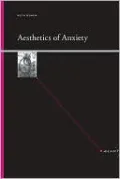Aesthetics of Anxiety