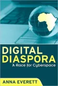 Digital Diaspora: A Race for Cyberspace