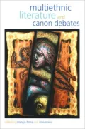 Multiethnic Literature and Canon Debates