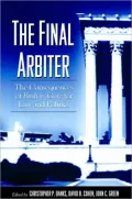 The Final Arbiter: The Consequences of Bush V. Gore for Law and Politics
