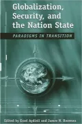 Globalization, Security, and the Nation State: Paradigms in Transition