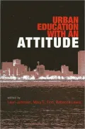 Urban Education with an Attitude