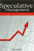 Speculative Management: Stock Market Power and Corporate Change