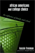 African Americans and College Choice: The Influence of Family and School