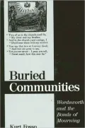 Buried Communities: Wordsworth and the Bonds of Mourning