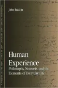 Human Experience: Philosophy, Neurosis, and the Elements of Everyday Life