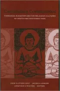 Constituting Communities (SUNY Series in Buddhist Studies): Theravada Buddhism and the Religious Cultures of South and Southeast Asia