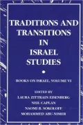 Traditions and Transitions in Israel Studies (Suny Series in Israeli Studies Series), Volume 6